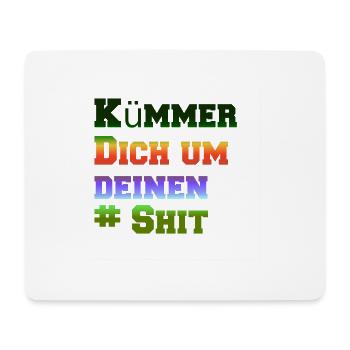 Kümmer dich um Deinen Shit Tropical - Mousepad (Querformat) - Weiß - Vorne