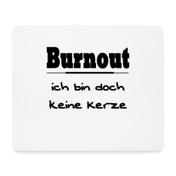 Burnout keine Kerze - Mousepad (Querformat) - Weiß - Vorne