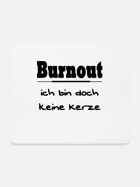 Burnout keine Kerze - Mousepad (Querformat) - Weiß