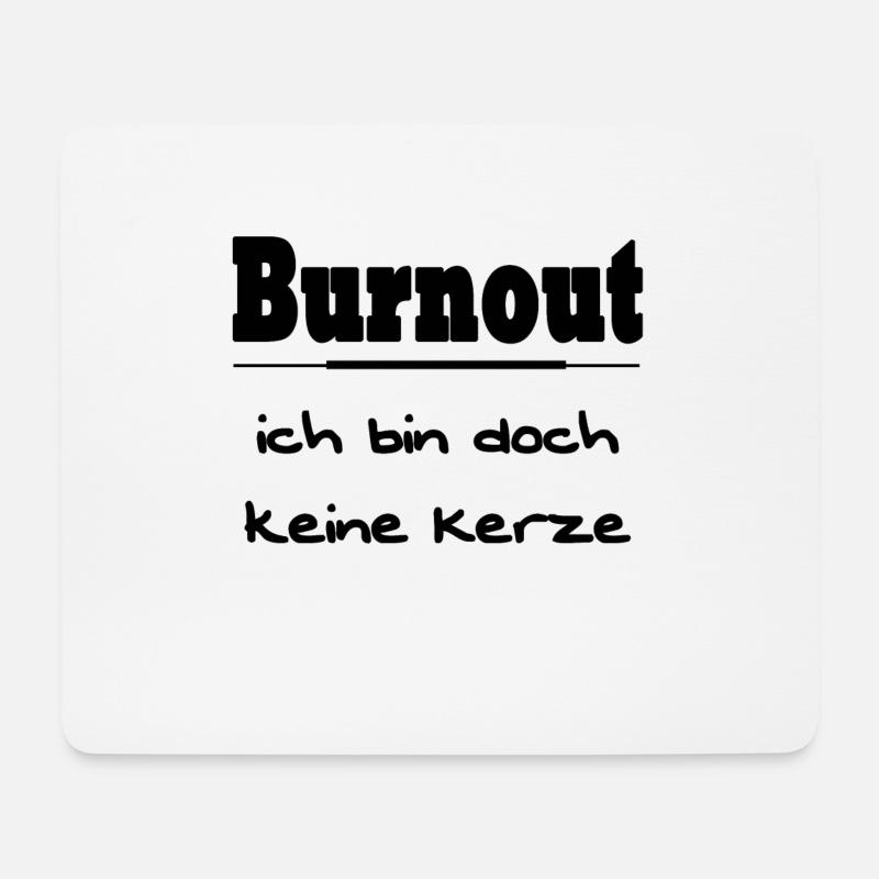 Burnout keine Kerze - Mousepad (Querformat) - Weiß