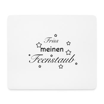 Friss meinen Feenstaub für unabhängige starke Frau - Mousepad (Querformat) - Weiß - Vorne