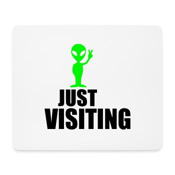 just visiting funny quote - Mouse Pad (horizontal) - white - Front