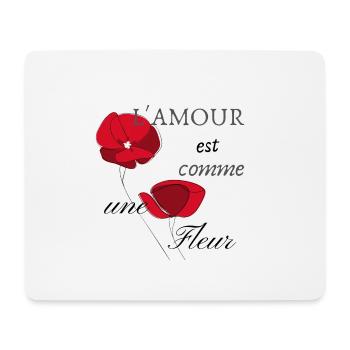 L'amour est comme une fleur - Tapis de souris (format paysage) - blanc - Devant