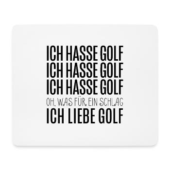 Ich hasse Golf - Ich liebe Golf - Golfer Geschenk - Mousepad (Querformat) - Weiß - Vorne