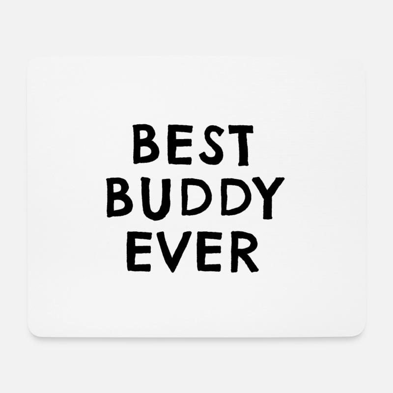 Best Buddy Ever | Beste Freunde | Geschenkidee - Mousepad (Querformat) - Weiß