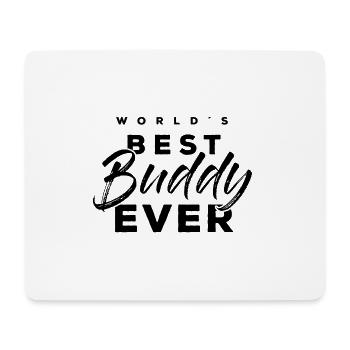 Worlds best Buddy ever schwarz - Mousepad (Querformat) - Weiß - Vorne