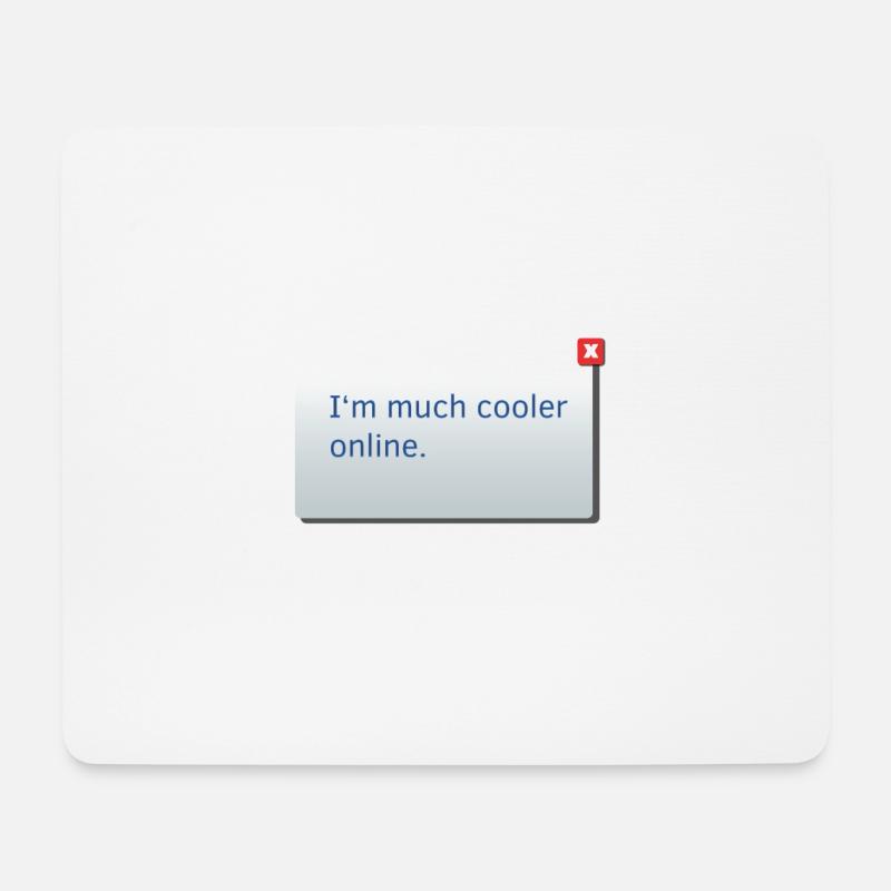 I m much cooler online Lustiger Spruch Geschenk - Mousepad (Querformat) - Weiß