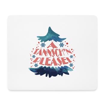a Tannsch n please - Mousepad (Querformat) - Weiß - Vorne
