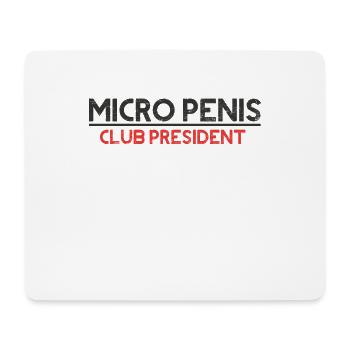 MICRO PENIS CLUB PRESIDENT - Mouse Pad (horizontal) - white - Front