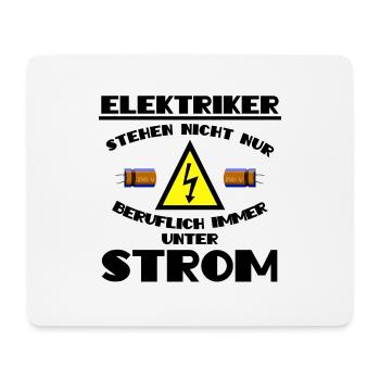 Elektriker stehen ständig unter Spannung - Mousepad (Querformat) - Weiß - Vorne