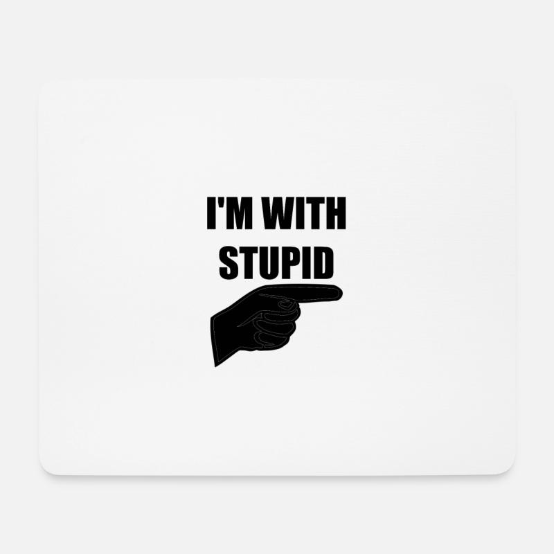 Im with stupid - Mouse Pad (horizontal) - white
