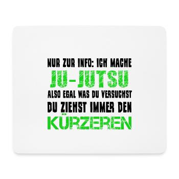 Ju Jutsu martial arts funny saying - Mouse Pad (horizontal) - white - Front