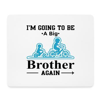 I AM GOING TO BE A BIG BROTHER AGAIN - Mousepad (Querformat) - Weiß - Vorne
