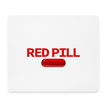 I TOOK THE RED PILL - Mouse Pad (horizontal) - white - Front