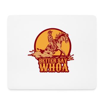 Mieux dire Whoa Sliding Stop Reining Gift - Tapis de souris (format paysage) - blanc - Devant