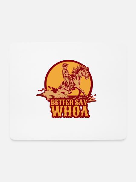 Better say whoa Sliding stop reining Geschenk - Mousepad (Querformat) - Weiß