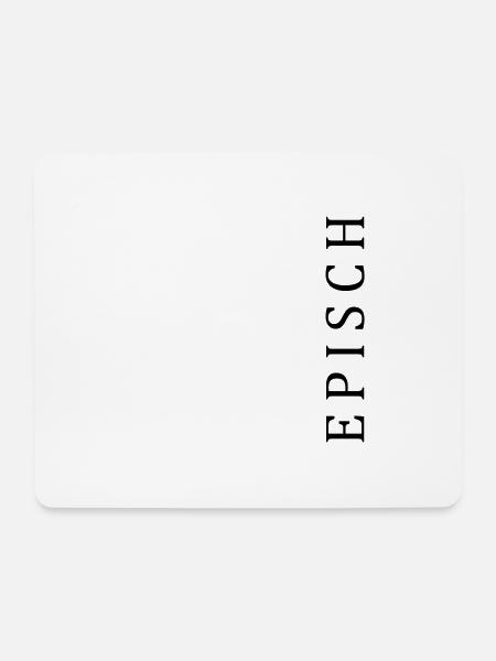 Episch - Mousepad (Querformat) - Weiß