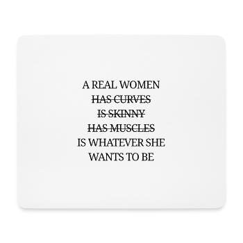 Real women are whatever they want to be - Mouse Pad (horizontal) - white - Front