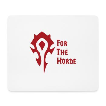 Für die Horde! WoW - Mousepad (Querformat) - Weiß - Vorne