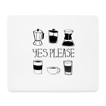 Coffee? Yes please / Kaffee, ja bitte - Mousepad (Querformat) - Weiß - Vorne