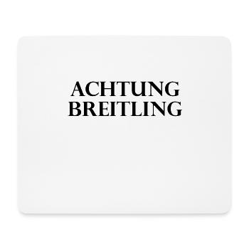 Achtung Breitling - Mousepad (Querformat) - Weiß - Vorne