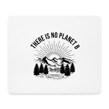 Climate protection There is no Planet B gift - Mouse Pad (horizontal) - white - Front