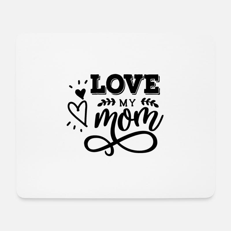 Love My Mom - Mousepad (Querformat) - Weiß