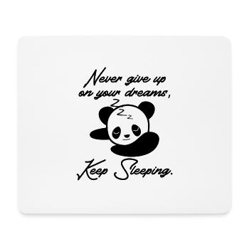 Gib deine Träume nicht auf, schlafe weiter Panda - Mousepad (Querformat) - Weiß - Vorne