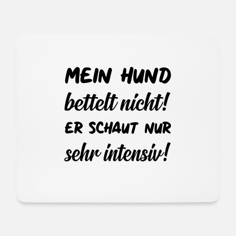 Lustiger Hunde Spruch - Mousepad (Querformat) - Weiß