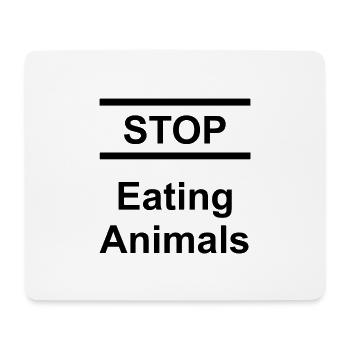 Stop Eating Animals, Geschenk, Vegatarier - Mousepad (Querformat) - Weiß - Vorne