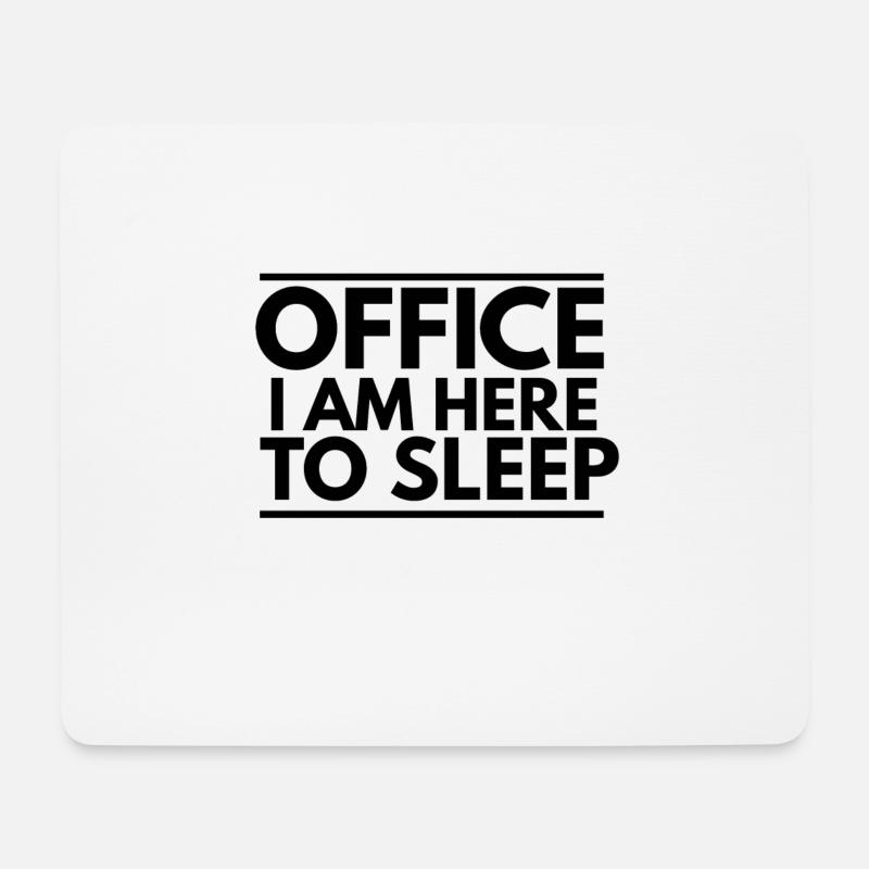 Büro ich bin hier zum schlafen - Mousepad (Querformat) - Weiß