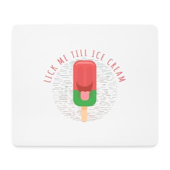 Lèche-moi jusqu'à la glace! Cadeau de popsicle - Tapis de souris (format paysage) - blanc - Devant