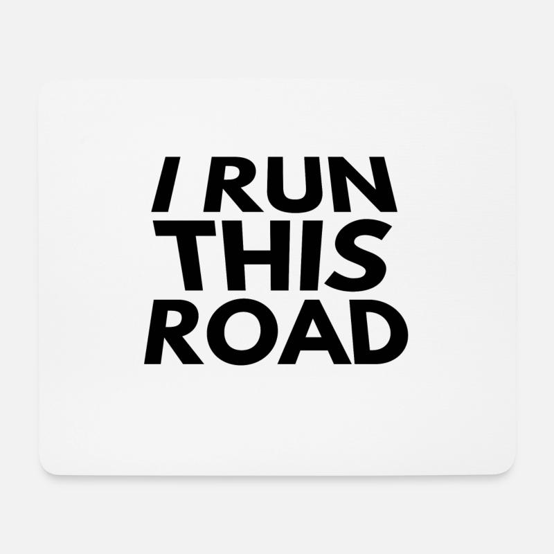 i run this road - Mousepad (Querformat) - Weiß