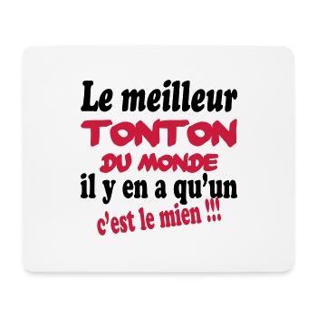 Le meilleur tonton du monde c'est le mien !!! - Tapis de souris (format paysage) - blanc - Devant