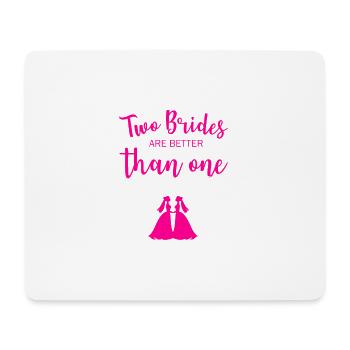 Two brides are better than one - Mouse Pad (horizontal) - white - Front