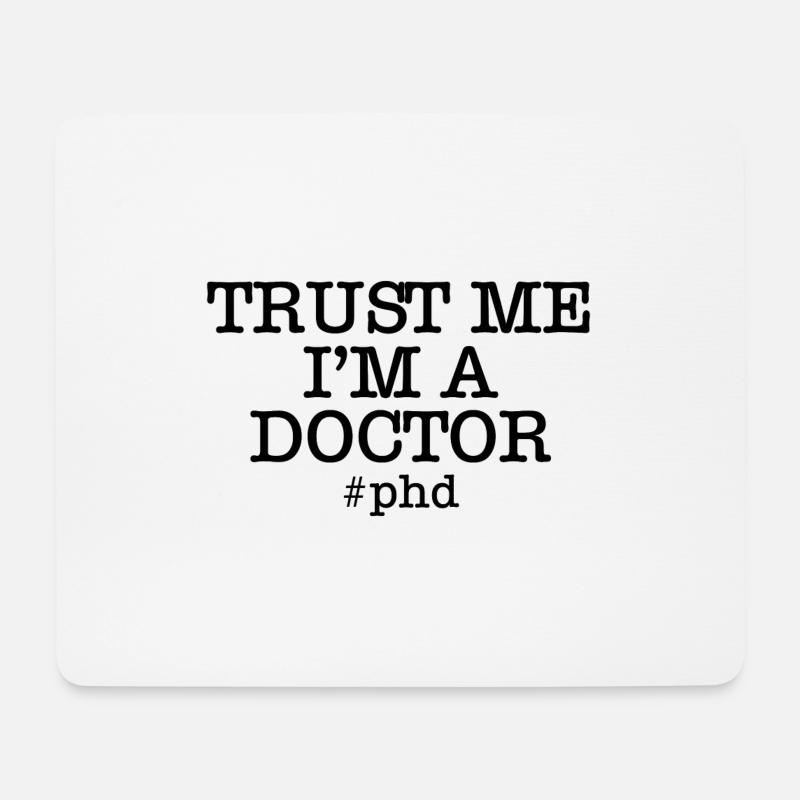 Trust me i`m a doctor phd Geschenk - Mousepad (Querformat) - Weiß