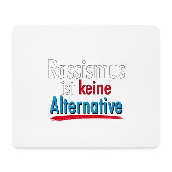 Rassismus Ist Keine Alternative Politik Demostrant - Mousepad (Querformat) - Weiß - Vorne