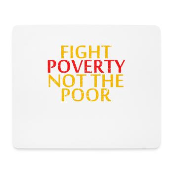 Let's End Poverty! Let's Reflect On A Shirt - Mouse Pad (horizontal) - white - Front