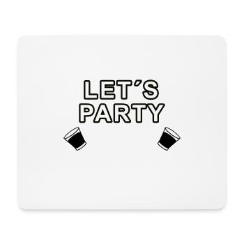 Lets party- Geschenk zum feiern - Mousepad (Querformat) - Weiß - Vorne