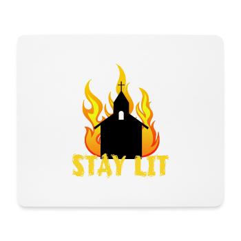 A Unique Lit Tee For Amazing People "Stay Lit" - Mouse Pad (horizontal) - white - Front