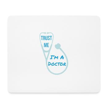 Docteur Croyez-moi Im un docteur Idée de cadeau drôle - Tapis de souris (format paysage) - blanc - Devant