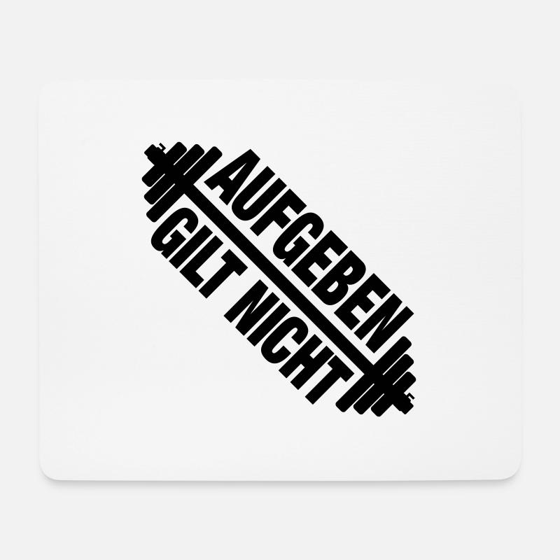 Aufgeben gilt nicht / Bodybuilding / body - Mousepad (Querformat) - Weiß