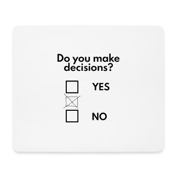 Make decisions - Mouse Pad (horizontal) - white - Front