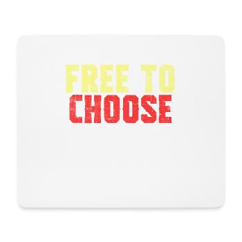A Nice Choosing Theme Tee For You Who Chooses - Mouse Pad (horizontal) - white - Front
