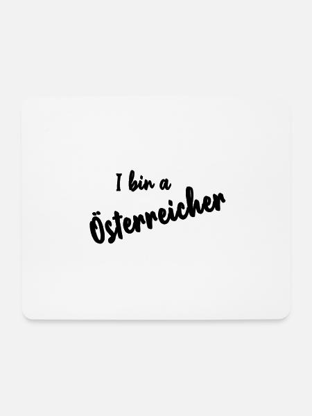 I bin a Österreicher | Ich bin ein Österreicher - Mousepad (Querformat) - Weiß