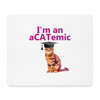 I'm An Acatemic Pun Academic Cat Animal T-Shirt - Mouse Pad (horizontal) - white - Front