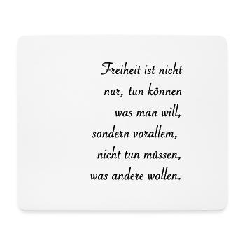 die Freiheit, frei zu sein - Mousepad (Querformat) - Weiß - Vorne