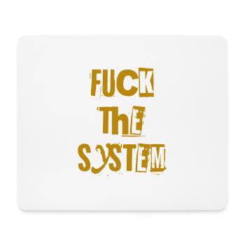 Fuck The System - Mouse Pad (horizontal) - white - Front