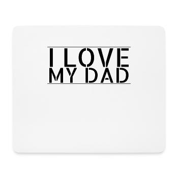 family - I love my dad - Mouse Pad (horizontal) - white - Front