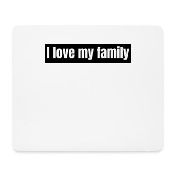 family - I love my family - Mouse Pad (horizontal) - white - Front